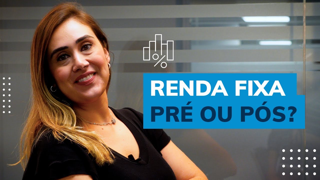 Renda fixa prefixada, p&oacute;s-fixada ou h&iacute;brida: qual vale mais a pena?
