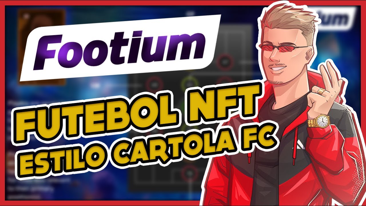 FOOTIUM: NOVO JOGO NFT ESTILO CARTOLAFC