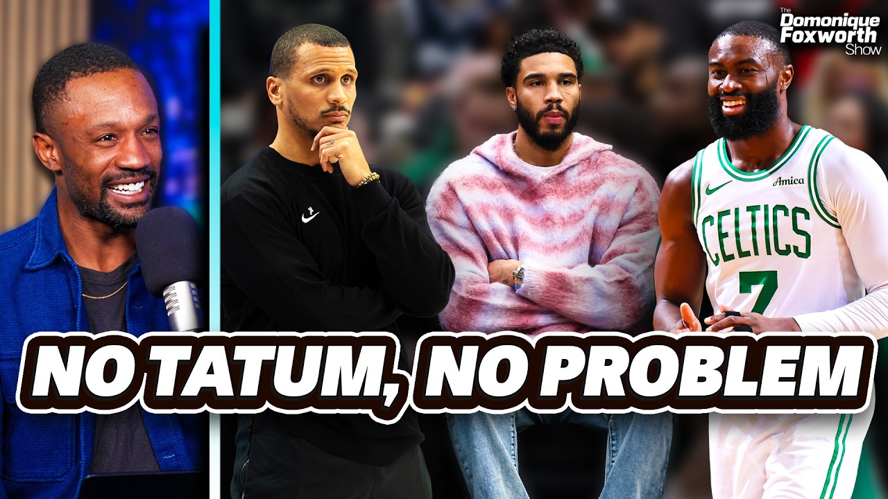 Who deserves the credit for the Celtics' success without Jayson Tatum? | The Domonique Foxworth Show