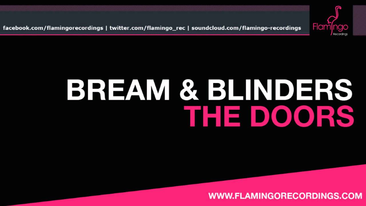 Bream & Blinders - The Doors [Flamingo Recordings]