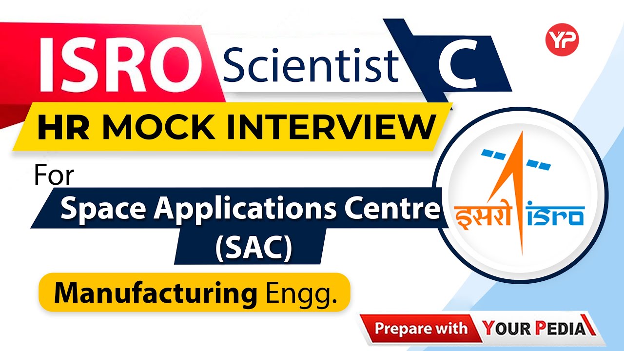 HR Mock Interview for ISRO Scientist-C | ISRO-SAC|  Start interview Guidance with YourPedia