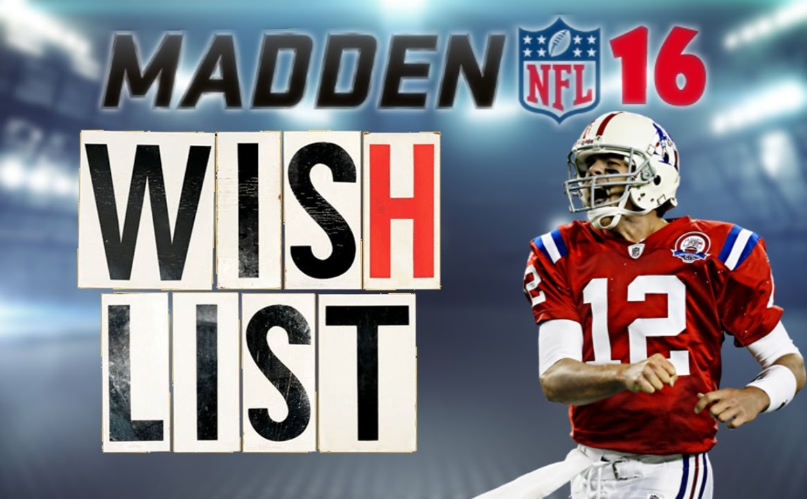 Madden 16 Wishlist @EAMaddenNFL @EASPORTS_MUT