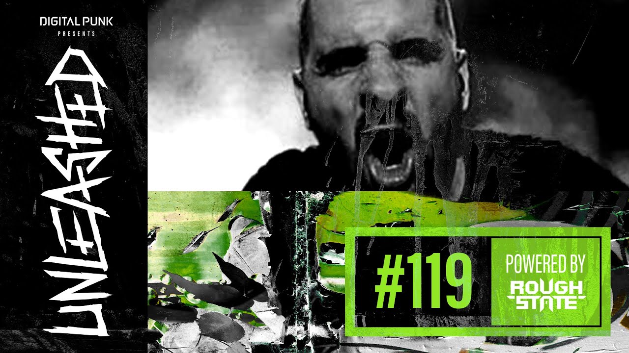 119 | Digital Punk - Unleashed Powered By Roughstate