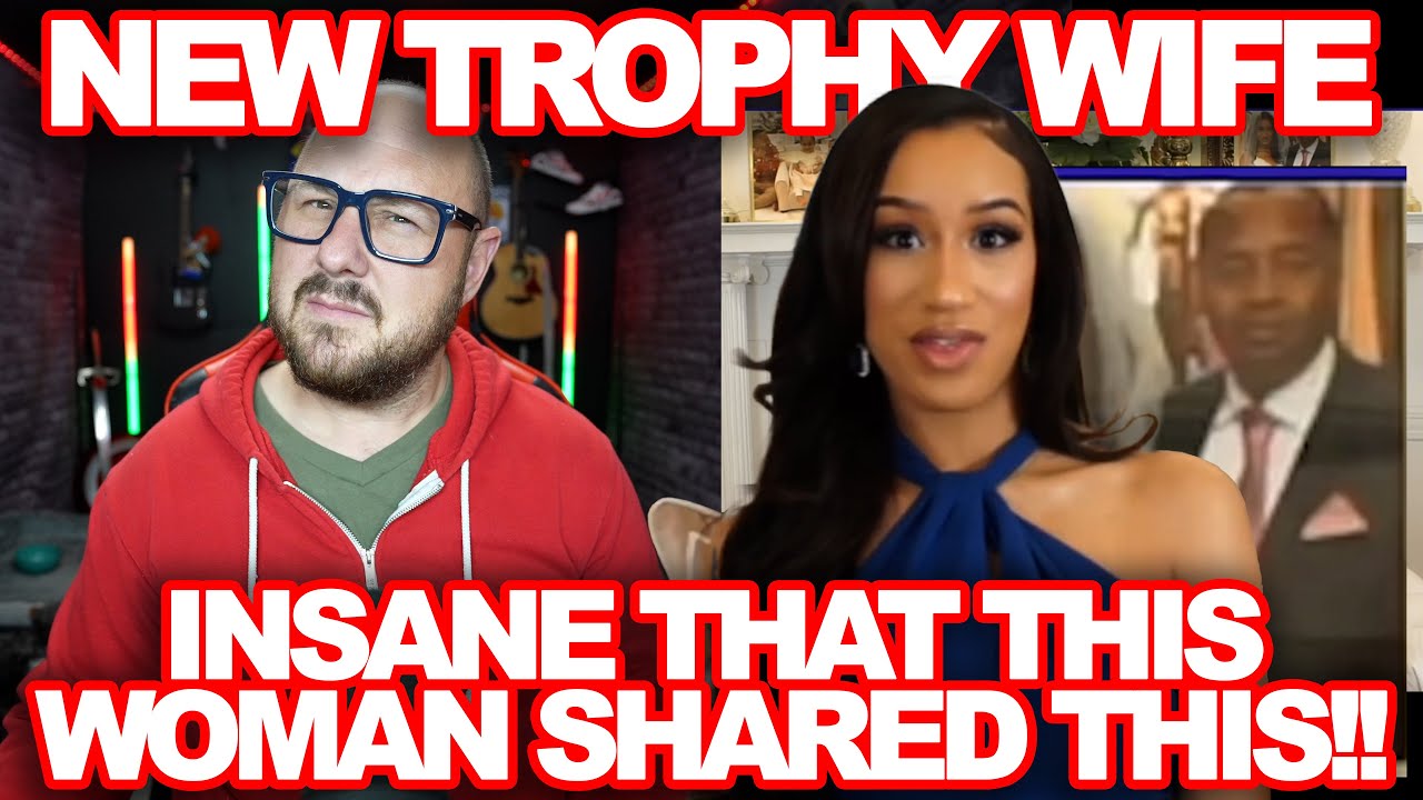 This New Trophy Wife Video Is Insane And It's Not Adding Up