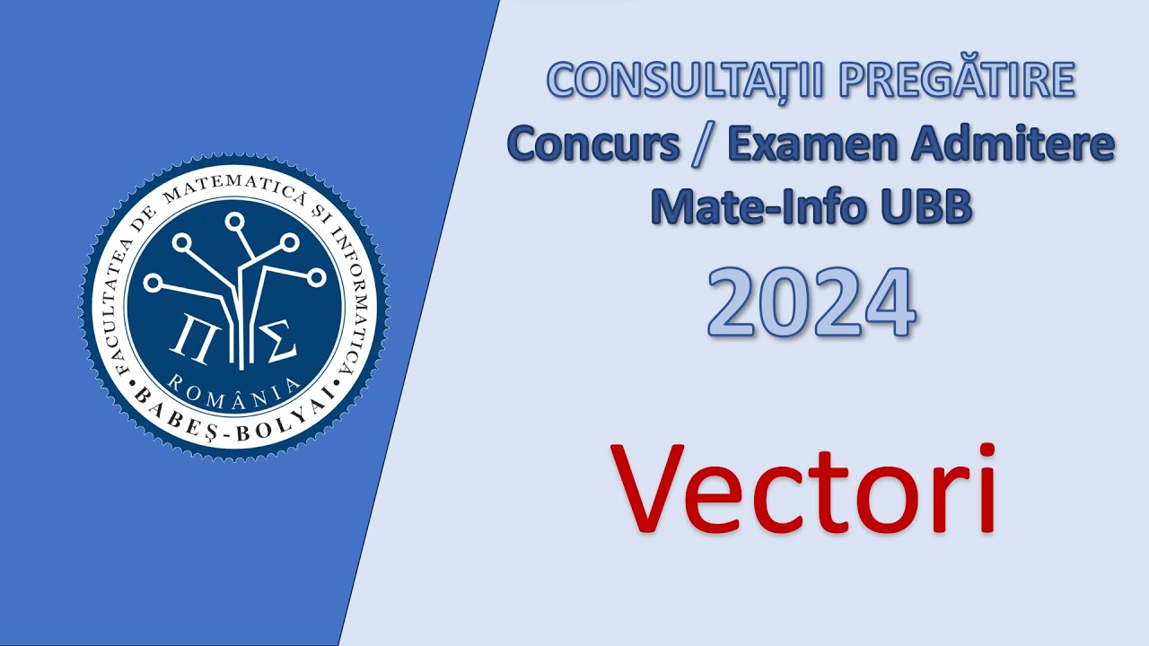 Consultații Mate-Info UBB | 2023-2024 | Vectori