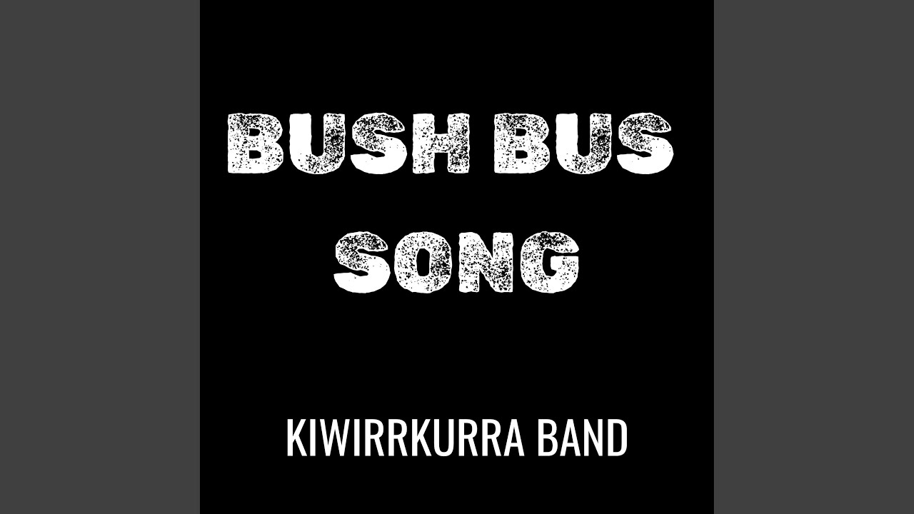Bush Bus Song
