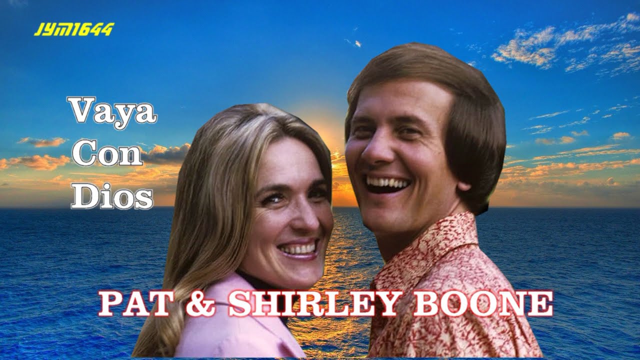 Vaya Con Dios (1959) - Pat & Shirley Boone