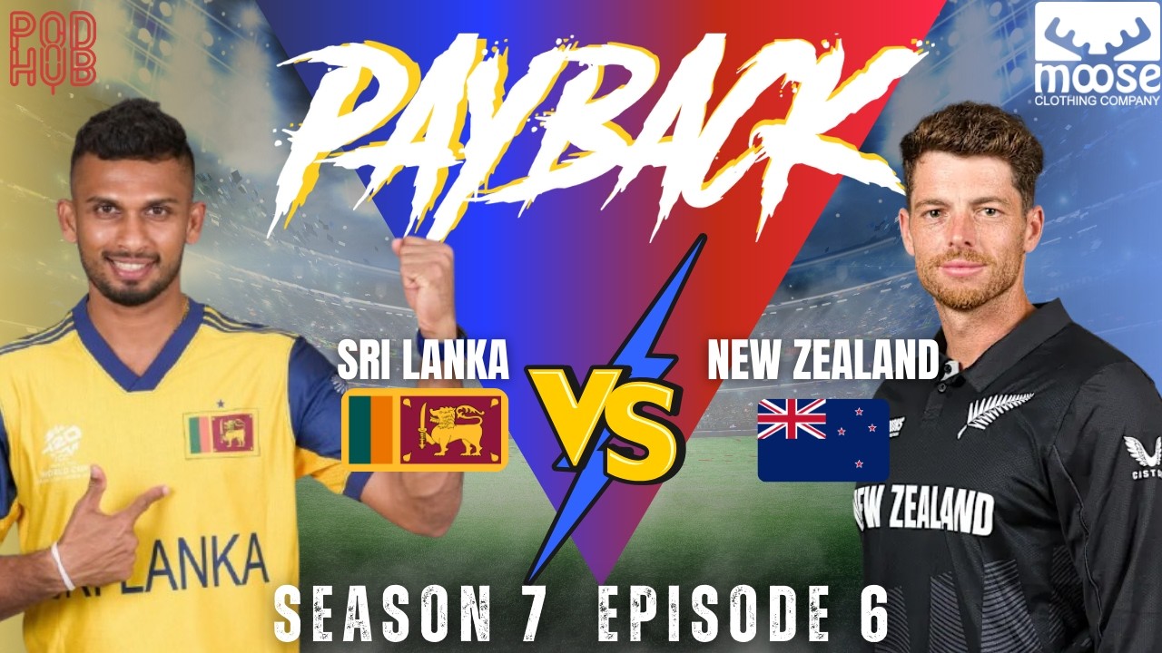 SRI LANKA V NEW ZEALAND - PAYBACK SEASON 7 EPISODE 6