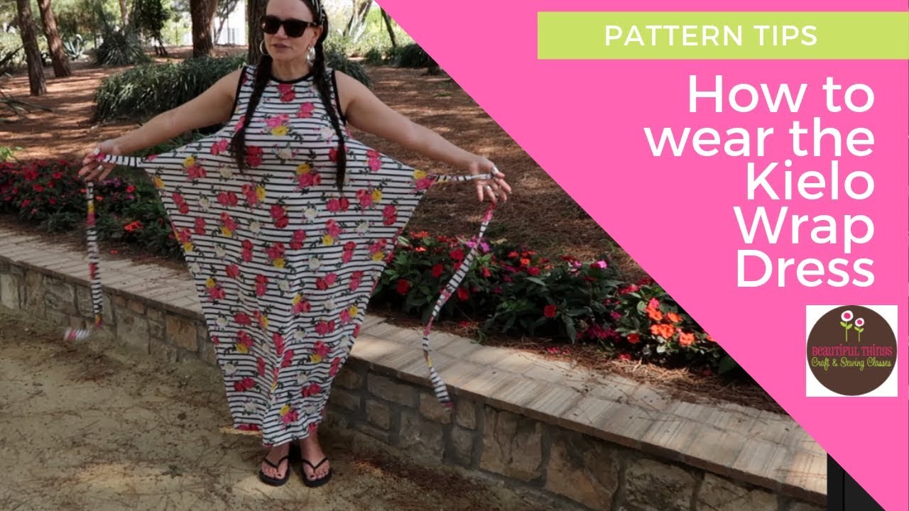 6 ways to tie and wear a Kielo wrap dress | Dressmaking pattern info | SEWING