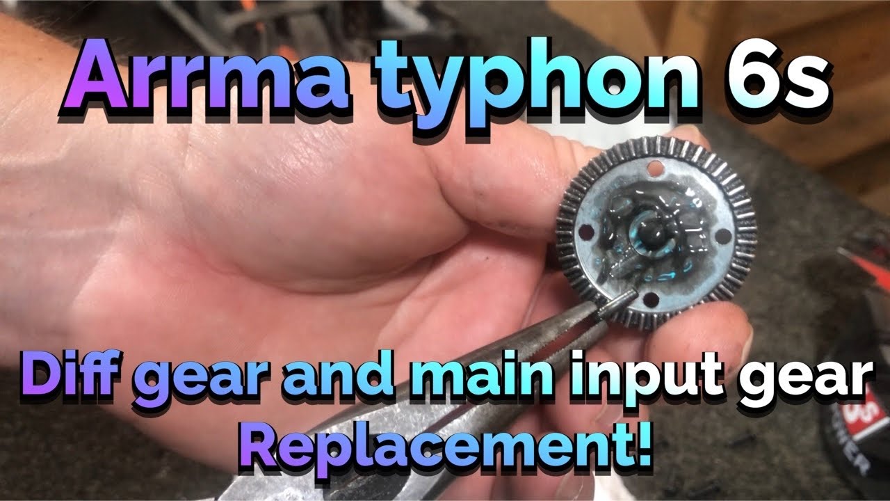 Arrma Typhon 6s rear Diff Gear and main input gear replacement.