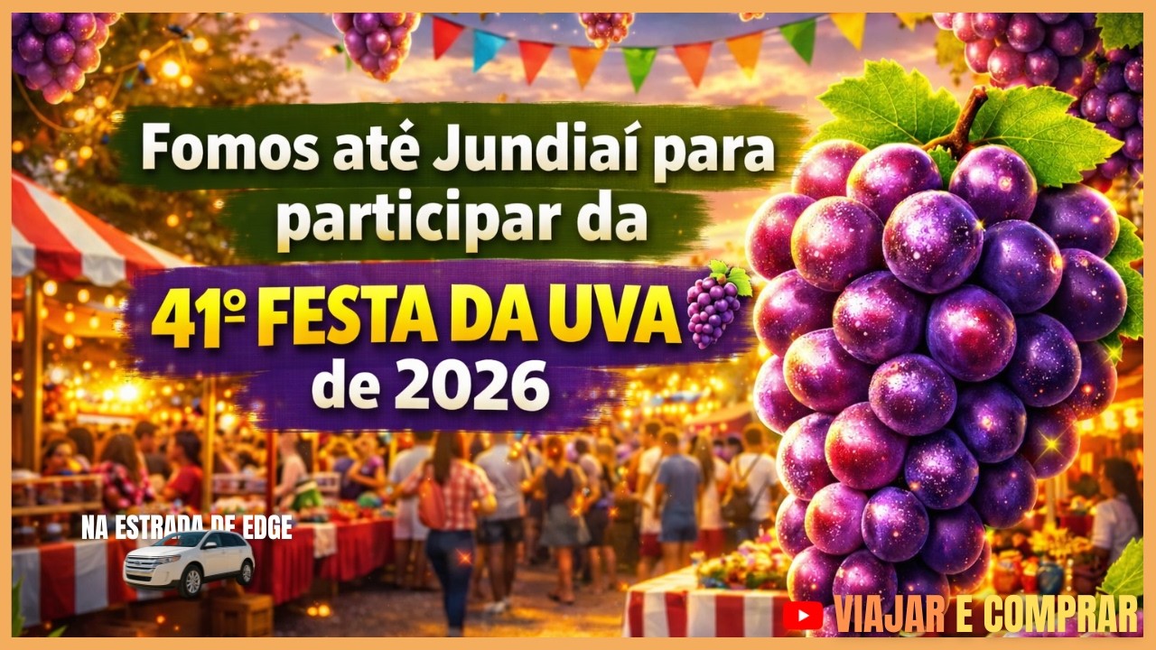 Festival da Uva 2026 Jundiaí (41ª edição)