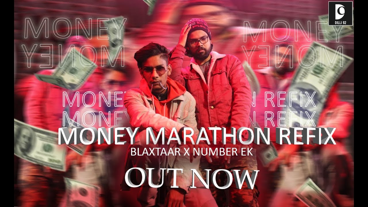Money Marathon Refix (Official Video) - Number Ek Ft Blaxtaar | Dilli 92 Gang | New Song 2021