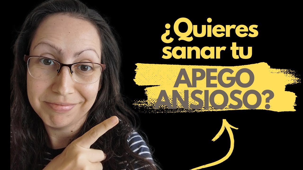 Episodio No.2: Cómo sanar el Apego Ansioso
