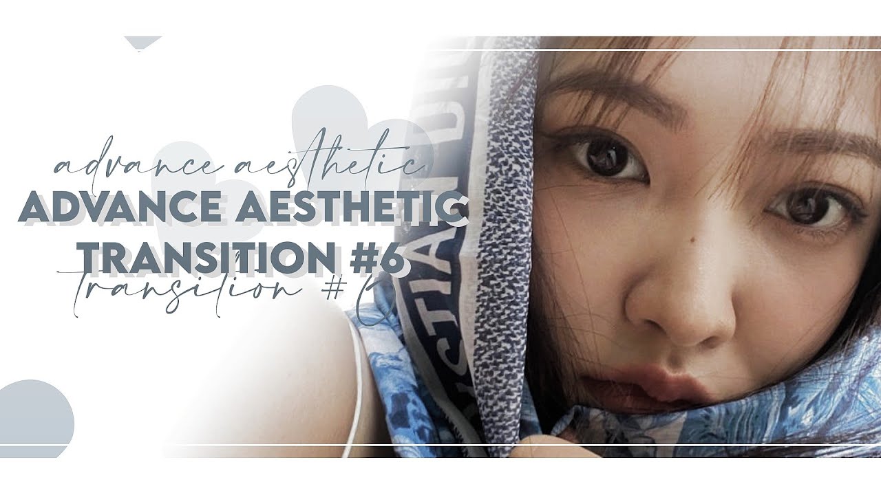 advance aesthetic transition tutorial #6 | alight motion