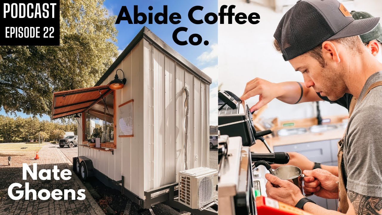 How Much Does It Cost To Start a Coffee Trailer Business - Custom Built - Abide Coffee Co.  (Ep. 22)