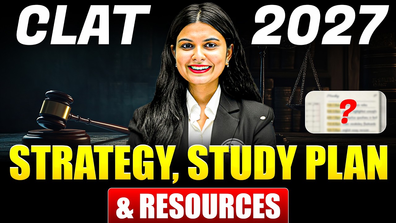 CLAT 2027 Preparation Strategy | Syllabus, Roadmap & How to Start CLAT 2027?