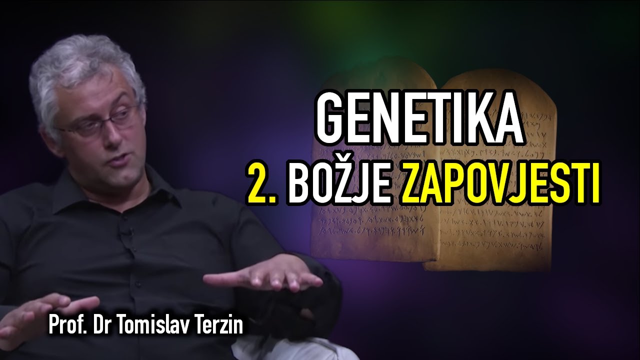 Tomislav Terzin - GENETIKA 2. BOŽJE ZAPOVJESTI