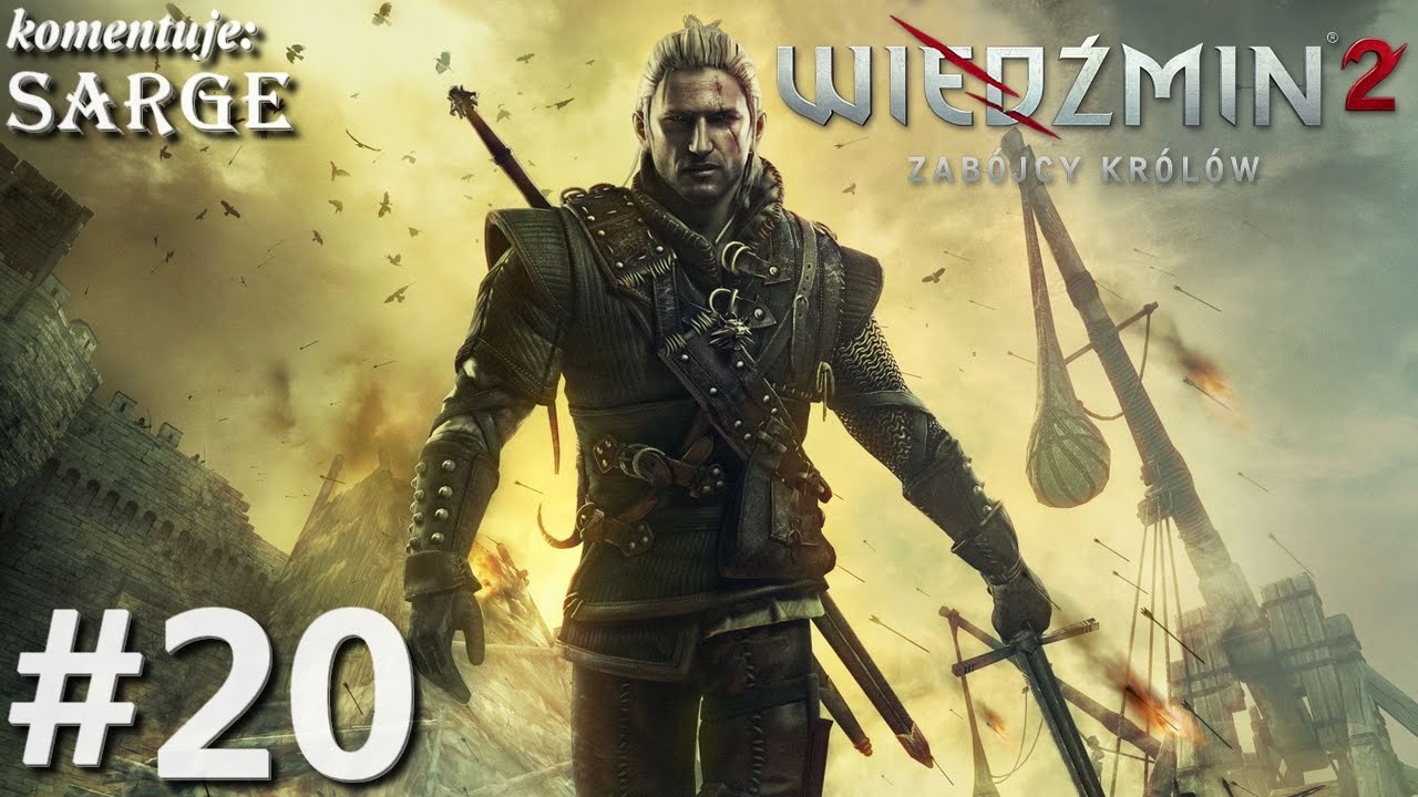 Zagrajmy w Wiedźmin 2: Edycja Rozszerzona odc. 20 - Obóz Kaedwen