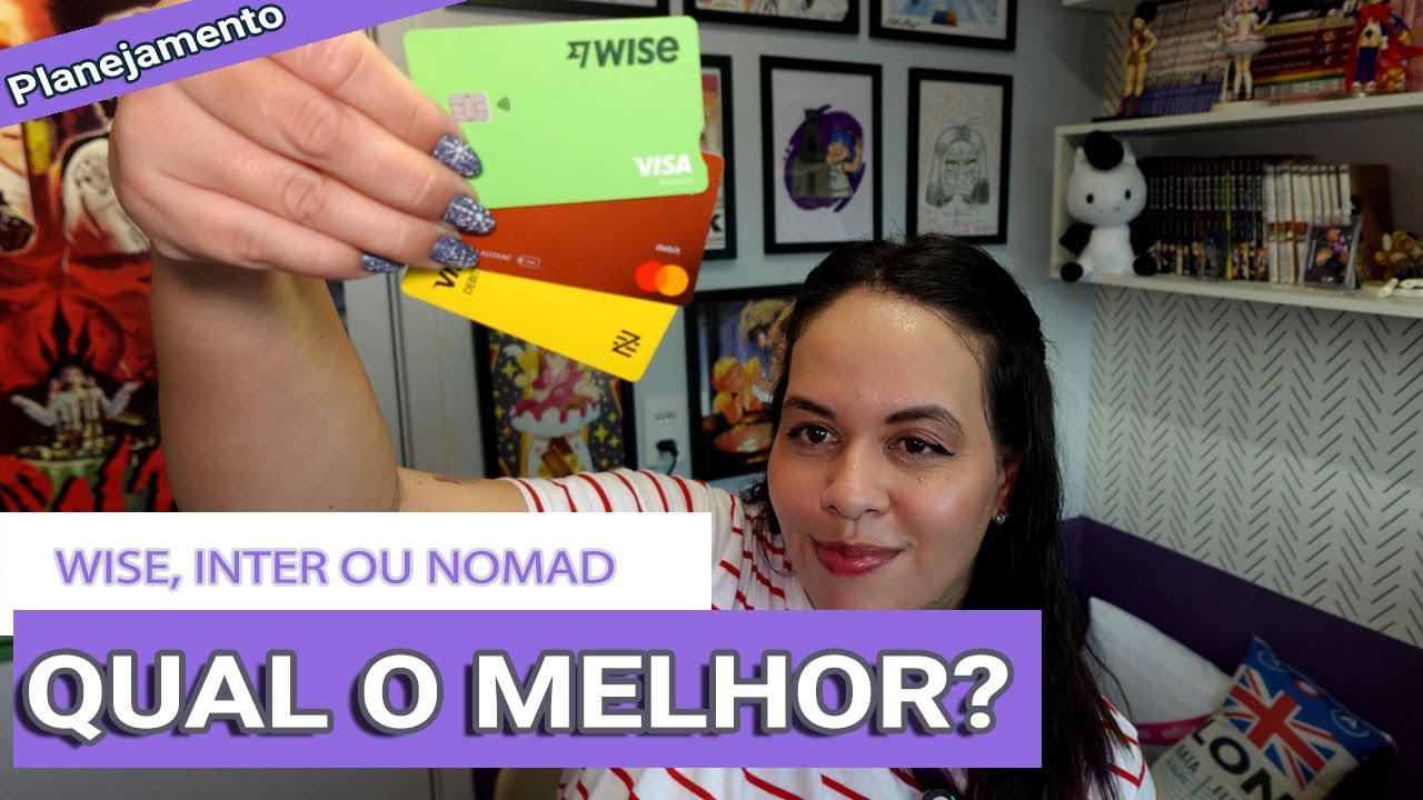 Qual a Melhor Conta Internacional para Viajar? Wise, Inter ou Nomad?