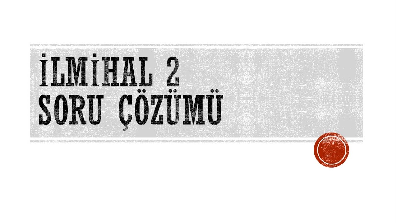 ilmihal soru çözümü 2