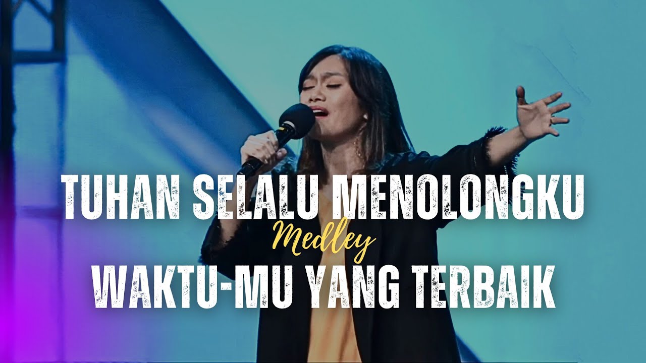 Tuhan Selalu Menolongku medley WaktuMu yang Terbaik | Ezra Lewina - GMS Live