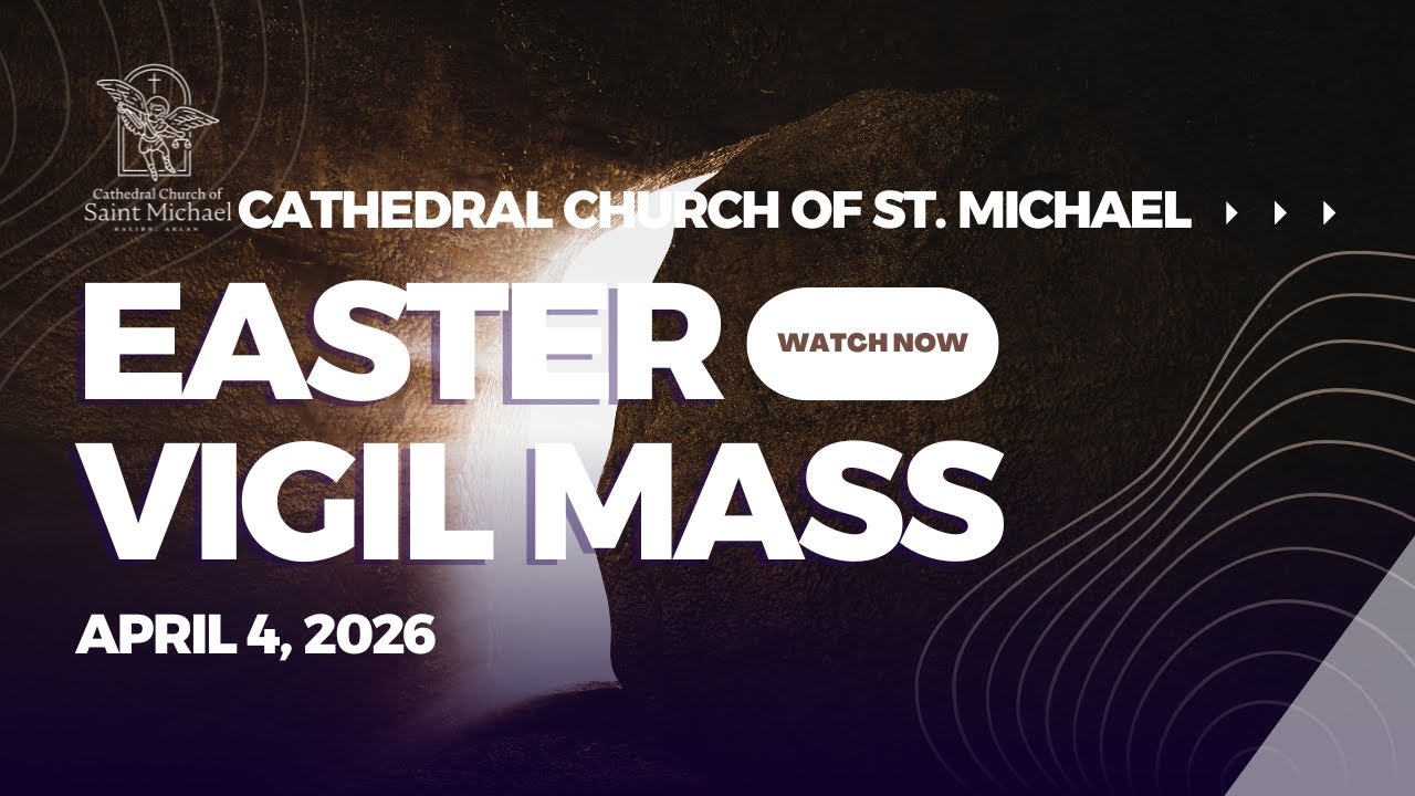 Easter Vigil Mass - April 4, 2026