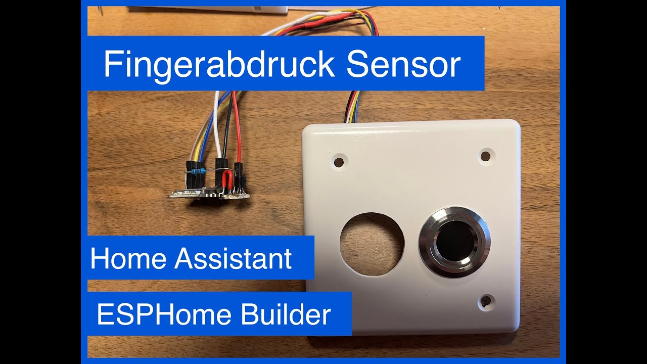 Fingerabdruck Sensor mit einem ESP-32 integriert in Home Assistant