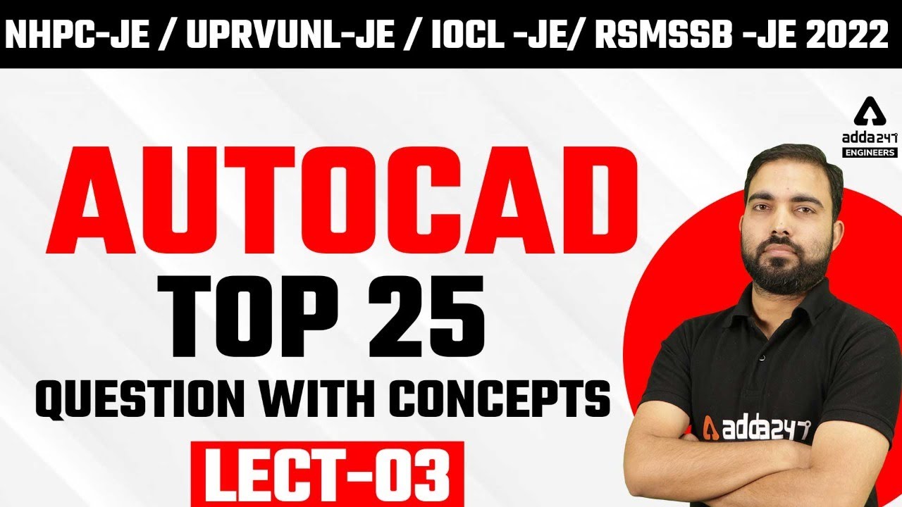 Autocad  Concepts with most expected Questions  by Rk sir for UPRVUNL-JE  / RSMSSB - JE 2022 Exam #3
