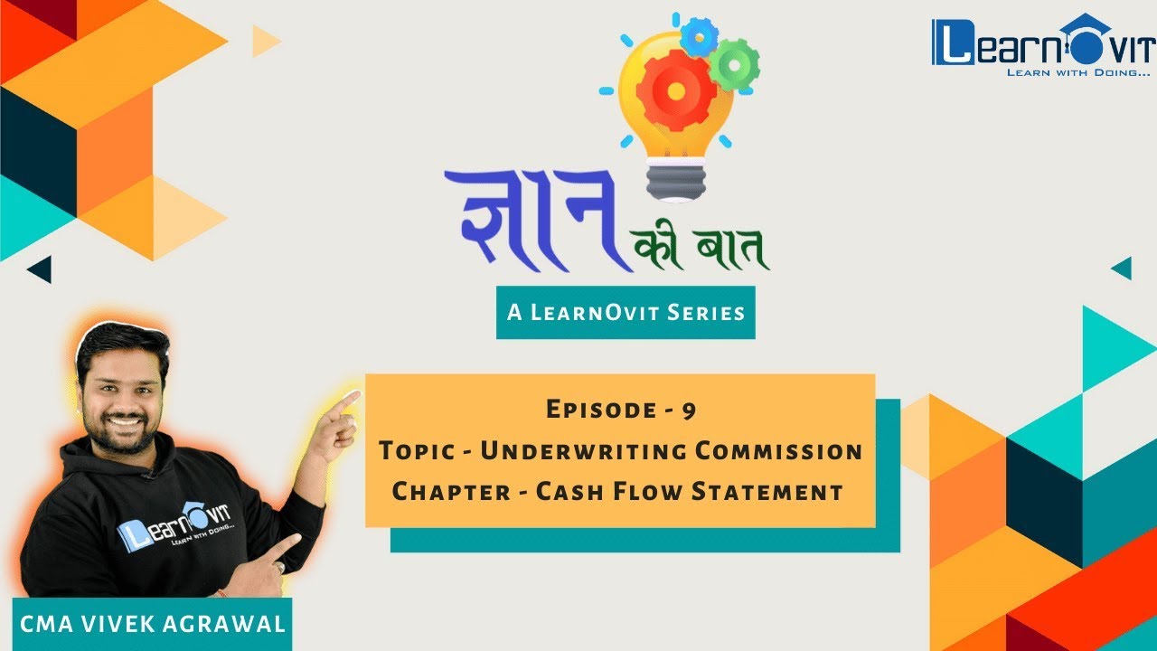 GYAN KI BAAT | Underwriting Commission | Episode - 9 | LearnOvit | 2020 - 2021