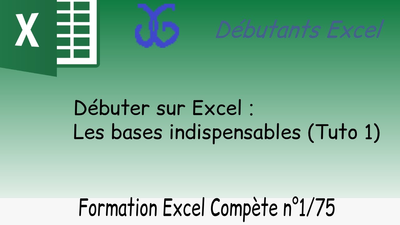 Débuter sur Excel : les bases indispensables (Tuto 1)