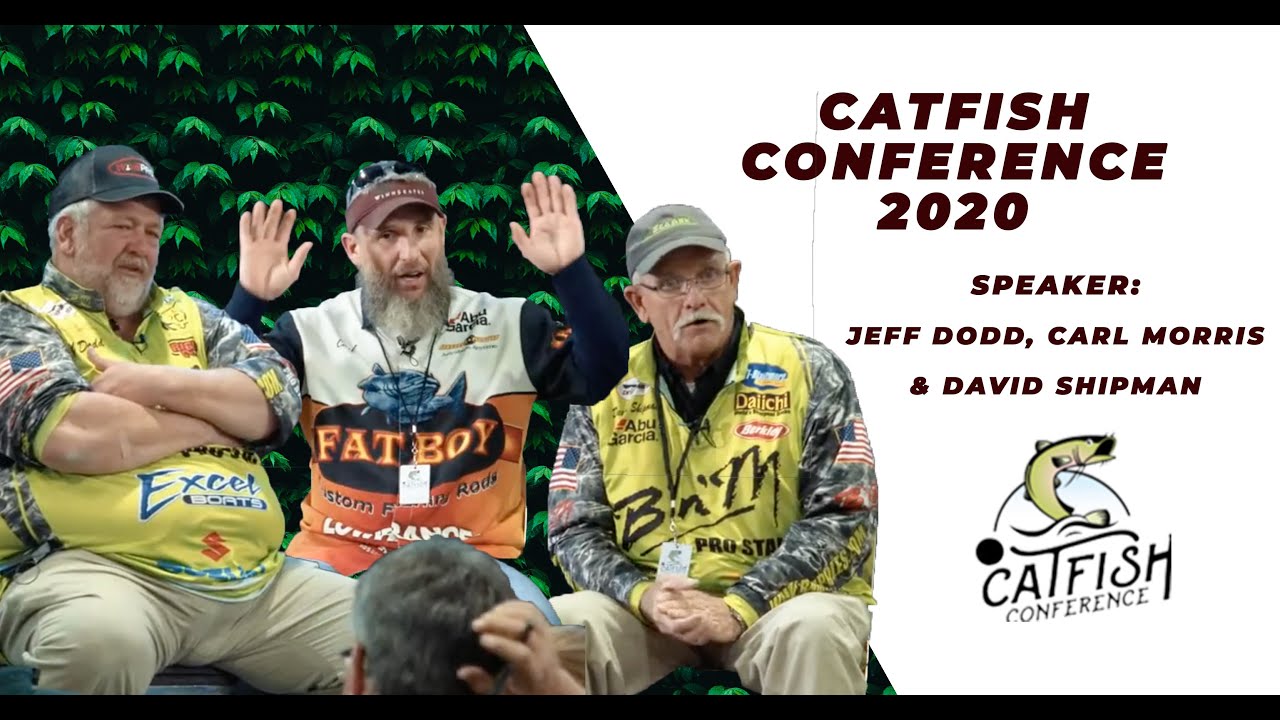 Jeff Dodd, Carl Morris, David Shipman | Catfish Conference 2020 - Pro-Panel Tournament Discussion