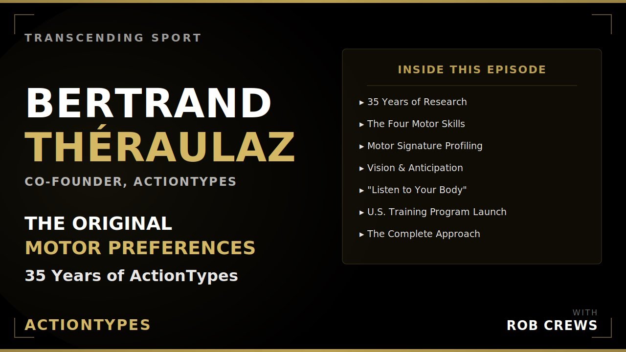 89. Bertrand Théraulaz, co-founder of ActionTypes, The Motor Signature Profiling Originators