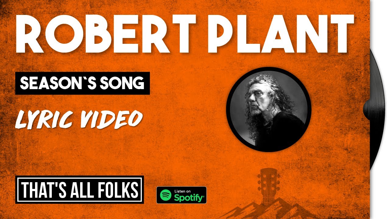 Robert Plant - Season`s Song | 2017 [LYRIC VIDEO]