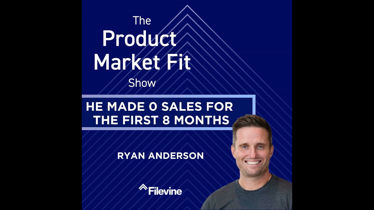 He made 0 sales for the first 8 months. Now he does $200M+ ARR. | Ryan Anderson, Founder of Filevine