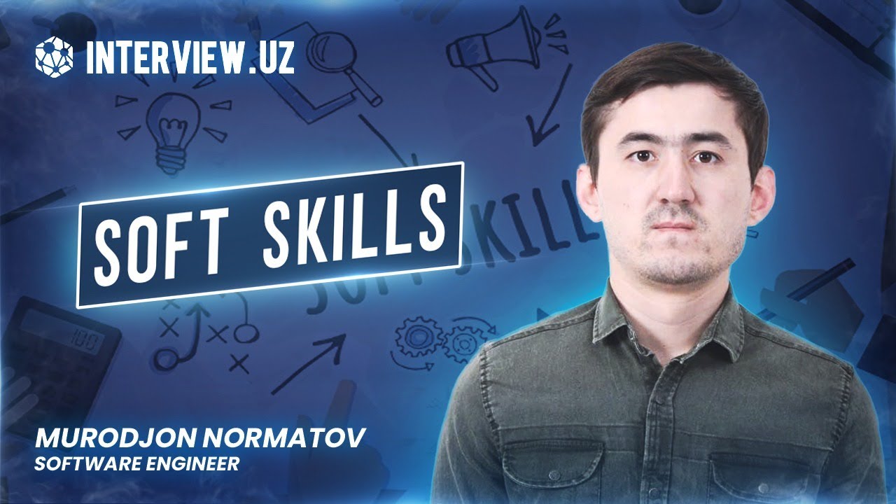 Soft Skills - Murodjon Normatov