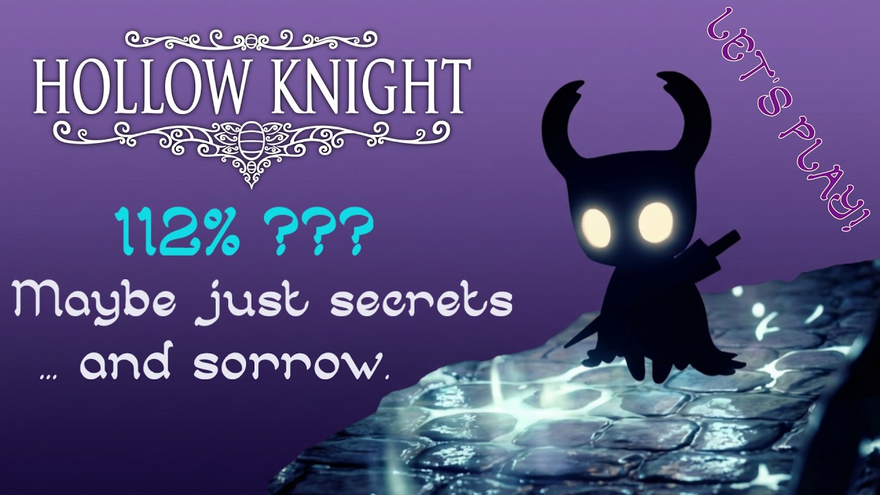 Hollow Knight: Can a Beginner Really Achieve 112%? - Ep 04