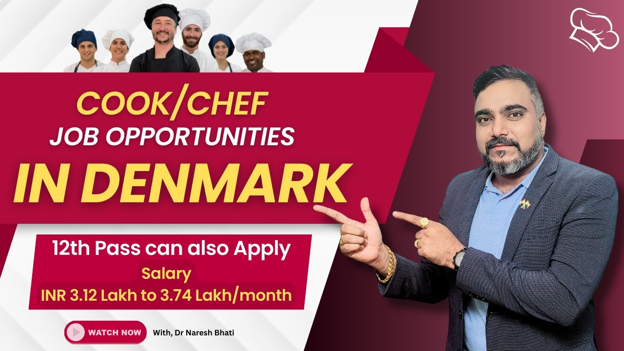 Cook/Chef Job Opportunities in Denmark | Salary, Eligibility & Documents #cookjobs #denmark #europe