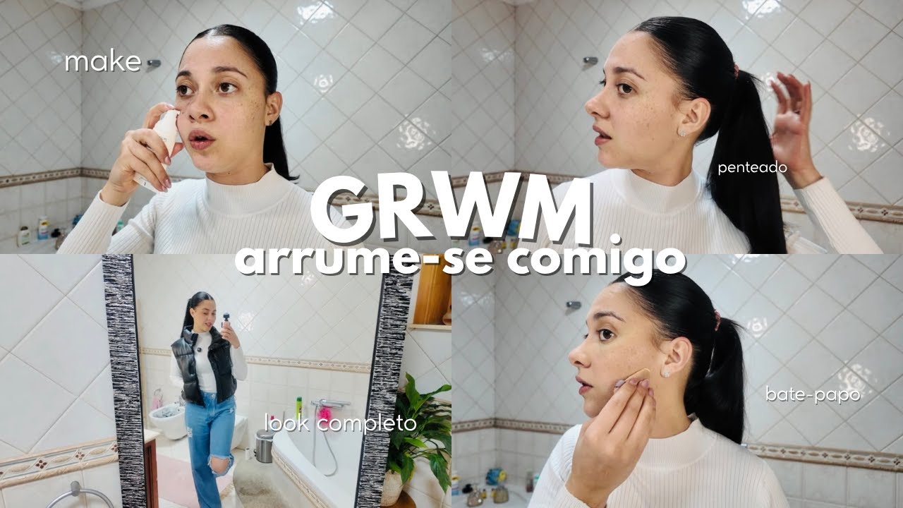 GRWM 💋✨arrume se comigo, make, look completo e cabelo🤍💌