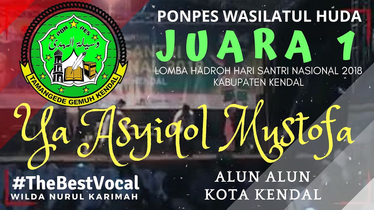 Juara 1 Hari Santri 2018 Santri Kendal | Ya Asyiqol Musthofa Santri Wasilatul Huda
