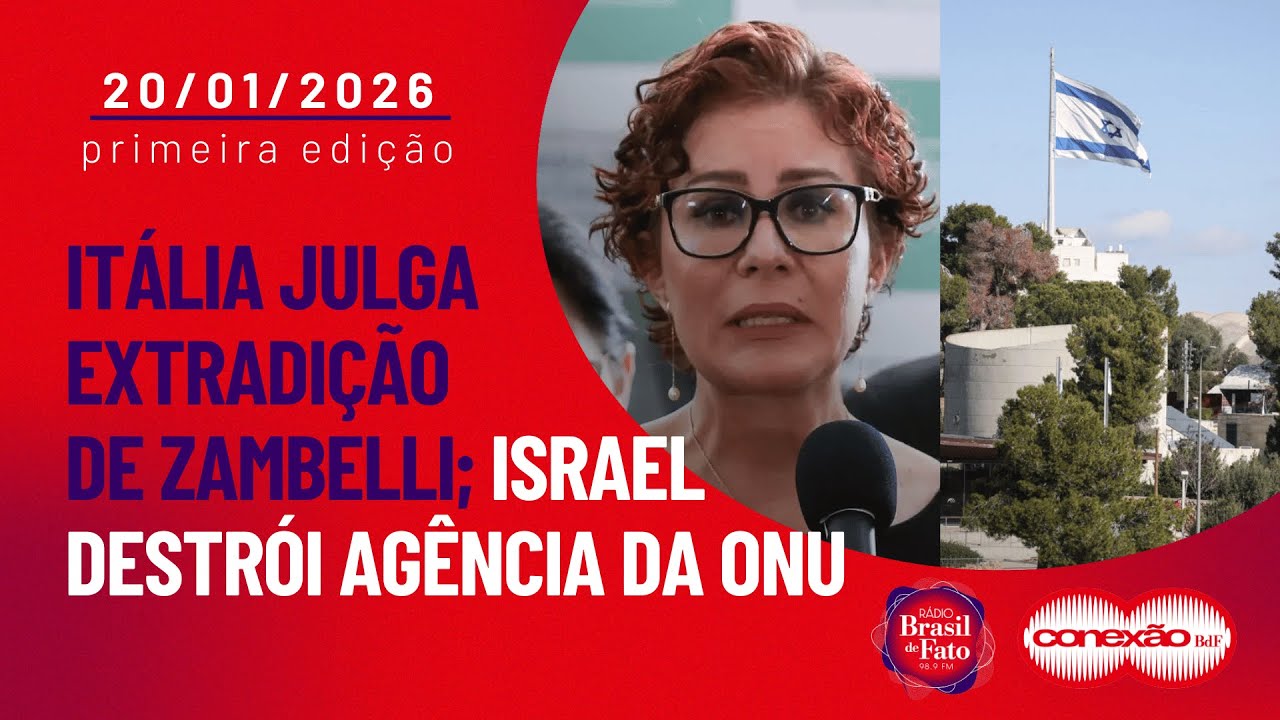 Itália julga extradição de Zambelli; Israel destrói agência da ONU | Conexão BdF - 1ª Edição