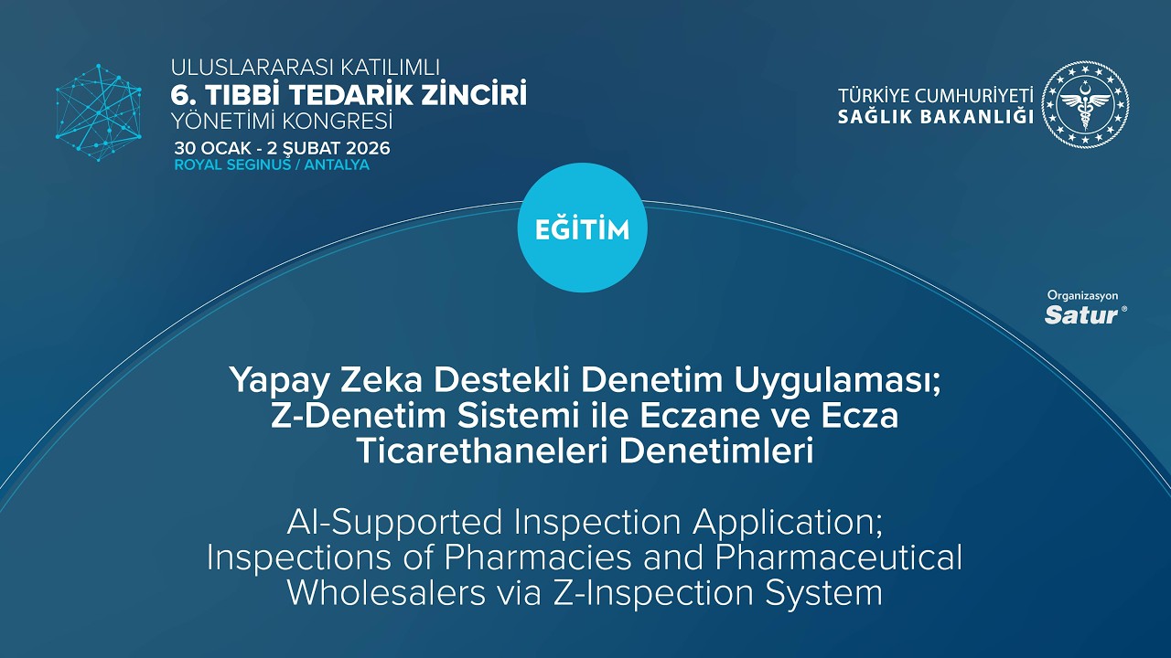 Z-Denetim Sistemi ile Eczane ve Ecza Ticarethaneleri Denetimleri Eğitimi