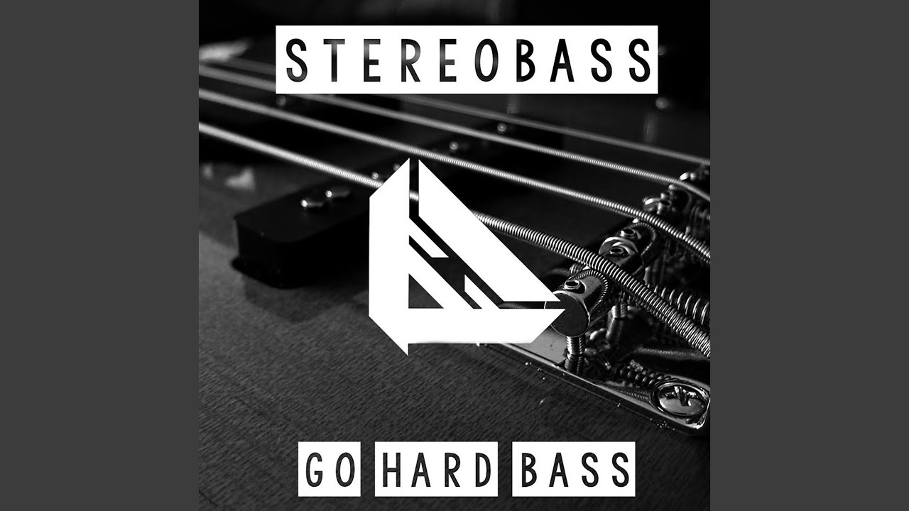 Go Hard Bass