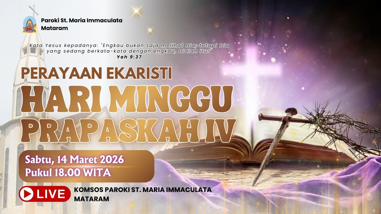 PERAYAAN EKARISTI HARI MINGGU PRAPASKAH IV | SABTU, 14 MARET 2026 | PUKUL 18.00 WITA