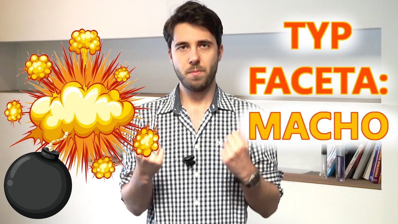 Typ Faceta: MACHO