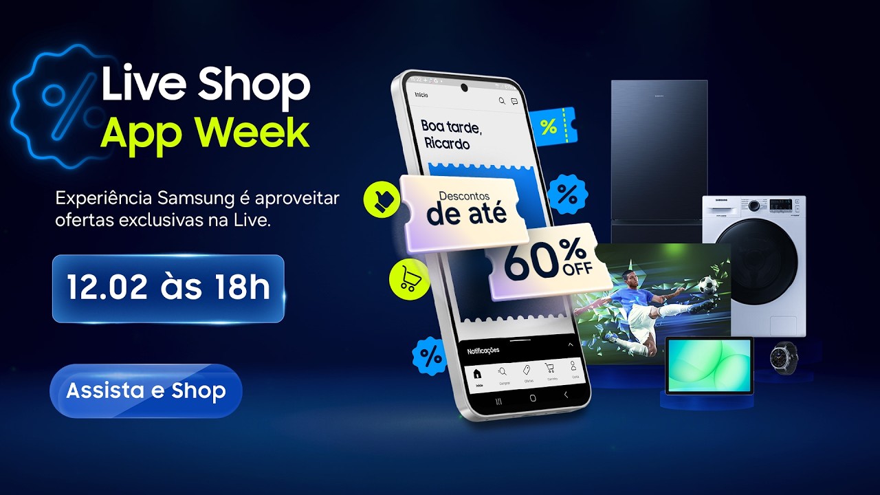 #SamsungLiveShop 12.02 – Samsung App Week: descontos imperdíveis no App !