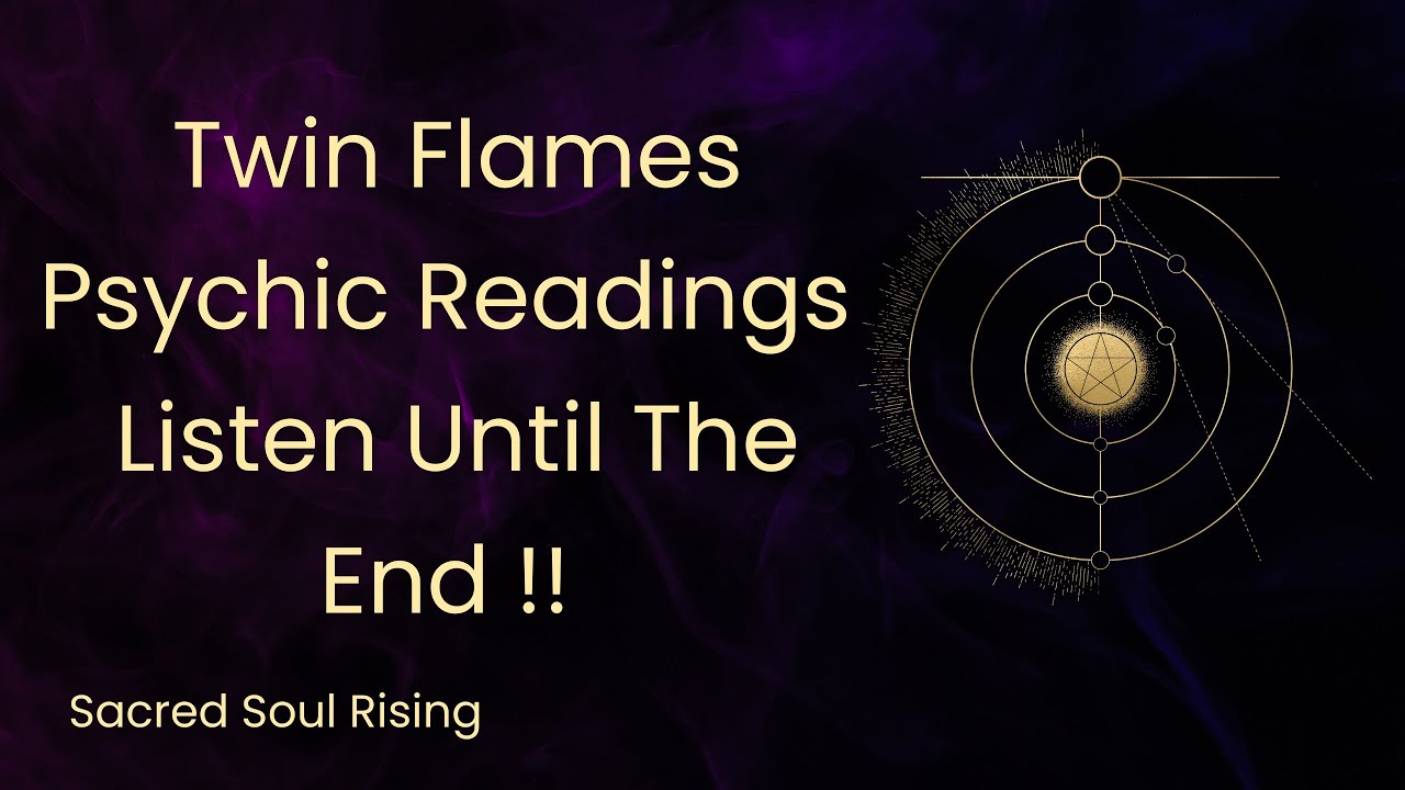 Twin Flames 🔥 Psychic Readings - Listen Until The End !! 
