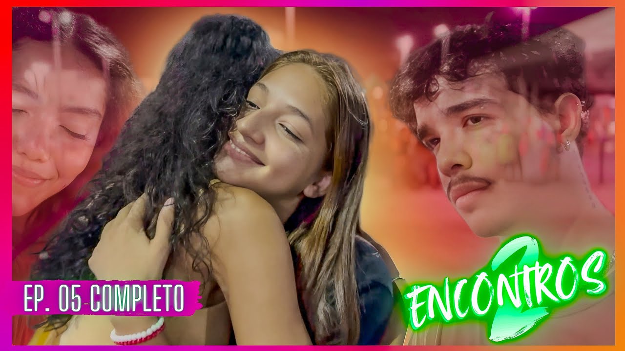 ENCONTROS 2 - EPISÓDIO 05 (A BLOGUEIRA!)