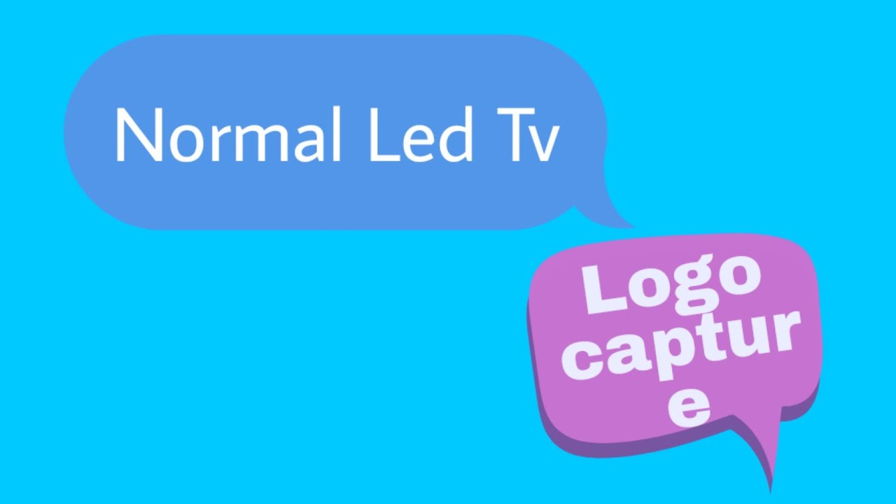 How to Capture logo for Normal Led Tv.