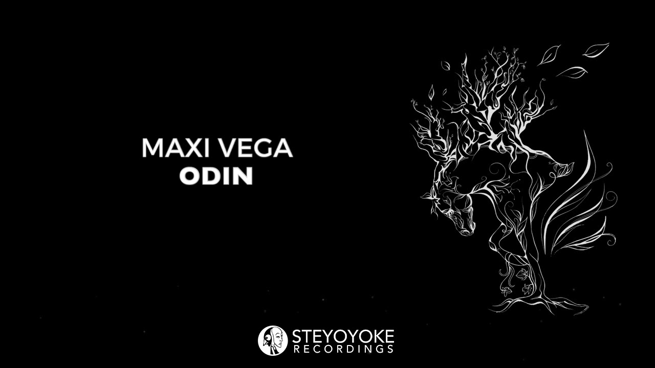 Maxi Vega - Odin (Original Mix) | Steyoyoke Black