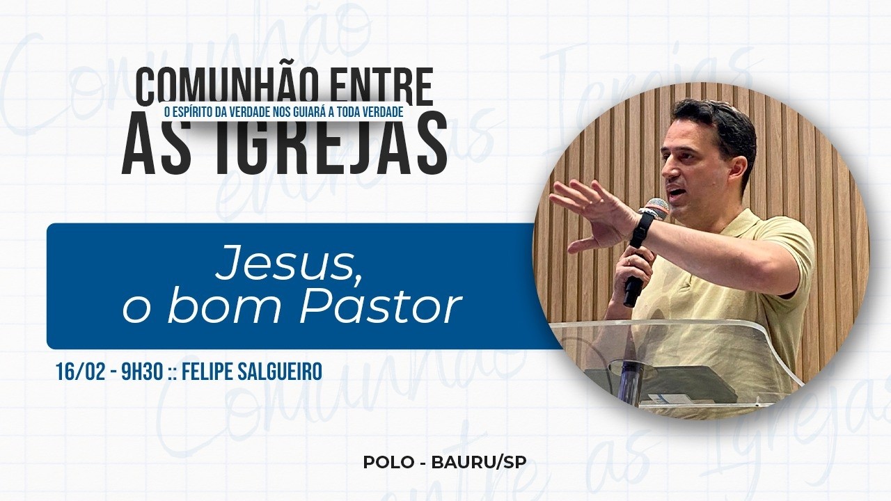 Igreja em Bauru - COMUNHÃO ENTRE IGREJAS - SEGUNDA 16/02/2026 FELIPE SALGUEIRO